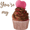You're My Cupcake