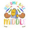 Welcome Back to Middle School Back to School