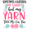 Knitting Knitter Sometimes I