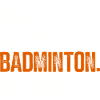 Eat Sleep Badminton Repeat