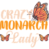 Crazy Monarch Lady