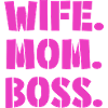 Wife Mom Boss