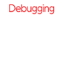 Fun debugging design