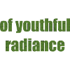 of youthful radiance