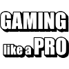 Gaming like a Pro