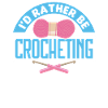 Handmade Crochet Funny Crochet Saying