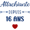 Attachiante depuis 16 ans