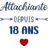 Attachiante depuis 18 ans