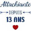 Attachiante depuis 13 ans