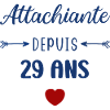 Attachiante depuis 29 ans