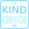 be KIND