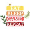 Eating / Sleeping / Gambling / Repeating