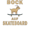 BOCK AUF SKATEBOARD