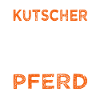 Kutschfahrer Spruch Pferdekutsche & Kutscher