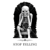 Skeleton, Stop Telling