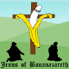 Jesus of Bananazareth