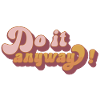 Do it anyway!