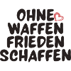 Ohne Waffen frieden schaffen