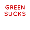 the green crap