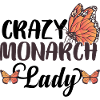 Crazy Monarch Lady