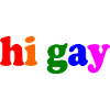 Hi gay
