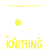 Knitting Knitter I Speak 4