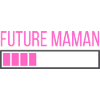 Future Maman