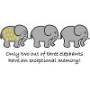 Elefant Gedächnis Spruch lustig