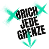 BRICH JEDE GRENZE