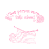 Knitting Knitter Warning This