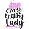 Knitting Knitter Girl Crazy