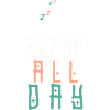 Sleep every day