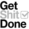 Get Shit Done