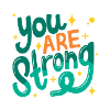 you are strong