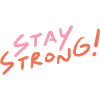 Stay Strong