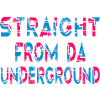 Directement de Da Underground