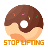 STOP LIFTING DONUT
