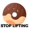 STOP LIFTING DONUT