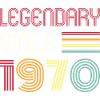 Birthday Legendary Since 1970