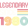Birthday Legendary Since 1980