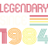 Birthday Legendary Since 1984