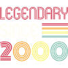 Birthday Legendary Since 2000