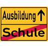 Schule - Ausbildung - Ortsschild