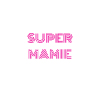 Super mamie