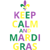 Ruhe bewahren und Mardi Gras