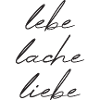 lebe lache liebe