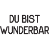 Du bist wunderbar