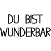 Du bist wunderbar