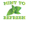 Mint to refresh