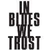 In Blues we Trust